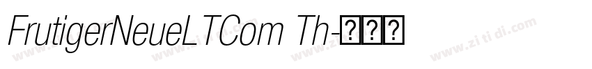 FrutigerNeueLTCom Th字体转换